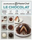 Chocolat   Les Ateliers Masterchef Von Dovergne Ch  Buch  Zustand Sehr Gut