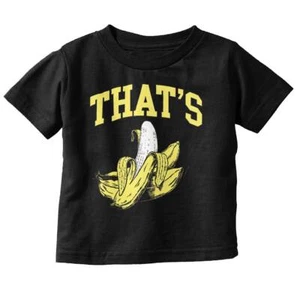 Funny Sarcastic Fruit Pun Thats Bananas Joke Toddler Boy Girl Youth T Shirt Tee - Picture 1 of 6