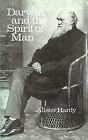 Darwin and the Spirit of Man by Hardy, Sir Alister
