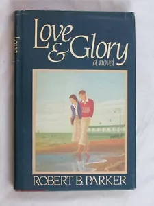 LOVE & GLORY ROBERT B PARKER SIGNED FIRST EDITION 1983 HARDCOVER - Bild 1 von 5