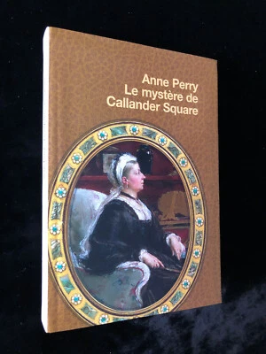 ¤ Roman - ANNE PERRY - LE MYSTERE DE CALLANDER SQUARE - éd. Le Club 2003 - Photo 1/2