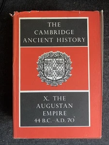 The Cambridge Ancient History : Augustan Empire 44 B. C. - 70 A. D. : HC - Picture 1 of 4