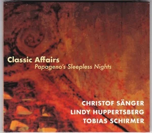 CLASSIC AFFAIRS - PAPAGENO'S SLEEPLESS NIGHTS - CD/SÄNGER/HUPPERTSBERG/SCHIRMER - Bild 1 von 2