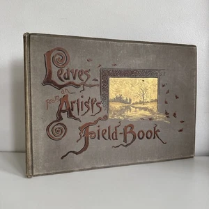 LEAVES FROM AN ARTIST'S FIELD-BOOK Wedworth Wadsworth 1891 - Rare Antique Poetry - Foto 1 di 10