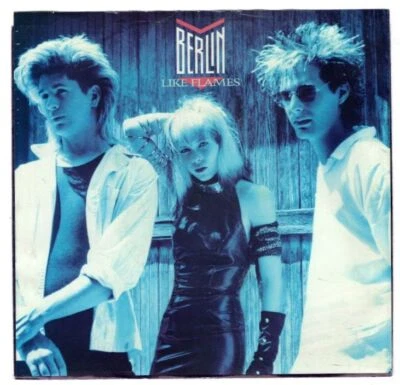 Berlin - Like Flames / Hideaway 7" 45 RPM Single w/ PS - Image 1 of 4