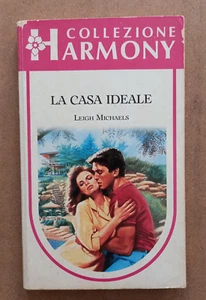 LIBRO Romanzo Harmony LA CASA IDEALE Leigh Michaels 1987 Harlequin Mondadori 446 - Picture 1 of 8