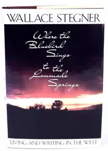 SIGNED 1st Ed WALLACE STEGNER Bluebird Sings to Lemonade Springs 1st/1st HCDJ - Picture 1 of 14