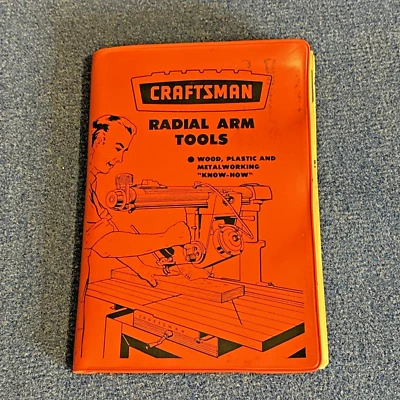 Craftsman Radial Arm Tools Manual- 1961 Vinyl Soft Cover - Image 1 of 4