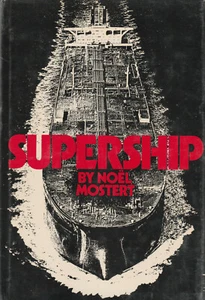 SUPERSHIP BY NOEL MOSTERT, 1974 (DUST JACKET) LATER PRINTING - Bild 1 von 1