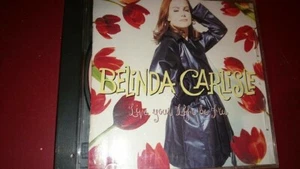 Live Your Life Be Free by Belinda Carlisle (CD, Oct-1991, MCA (USA)) - Picture 1 of 3