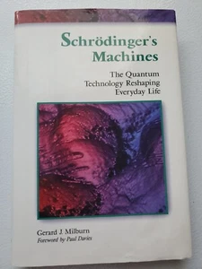 Schrodinger's Machines : The Quantum Technology Reshaping Everyday Life by... - Picture 1 of 13