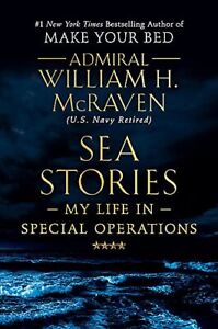 Sea Stories: Mein Leben in Spezialoperationen