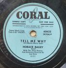 Horace Bailey Tell Me Why / I Want You 1951 78rpm Record Promo