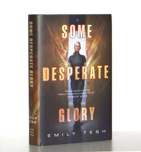 Emily Tesh Some Desperate Glory Hardcover 1st Edition 1st Print 2024 HUGO - Imagen 1 de 11