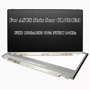 17.3" ASUS Strix Scar GL703GM-WS71 GL703GS-DS74 144Hz FHD LCD Display IPS Screen - Picture 1 of 3