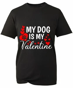 Camiseta My Dog Is My Valentine Paw Corazón Mascota Amante Camisa Unisex Niños Adultos Prenda para el torso - Imagen 1 de 1