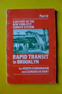 SCHNELLER TRANSIT IN BROOKLYN Geschichte des NYC U-Bahn-Systems Teil II Cunningham PB - Bild 1 von 8