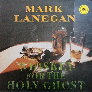 Mark Lanegan — Whisky For The Holy Ghost — First Pressing, Germany, Yellow Vinyl - Picture 1 of 4