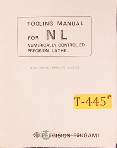 Tsugami NL Lathe, Fanuc 6T, Tooling Manual - Picture 1 of 2