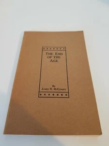 The End of the Age PB by James H. McConkey 1944c Prophetic Bible Study - Imagen 1 de 5
