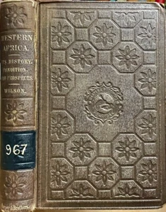 Western Africa. History Condition & Prospects / J. Leighton Wilson / 1856 ex-lib - Picture 1 of 13