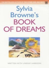 Sylvia Browne's Book Of Dreams By Sylvia Browne, Lindsay Harris .9780749923211