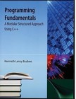 Programming Fundamentals: A Modular Structured Approach Using C++