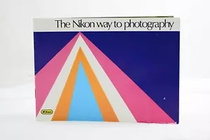 VINTAGE "NIKON WAY TO PHOTOGRAPHY" SHOOTING INSTRUCTION MANUAL - Picture 1 of 2