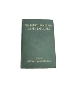 The Fourth Dimension Simply Explained by Henry P. Manning - 1910 - Hardcover - Picture 1 of 6