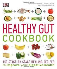 Healthy Gut Cookbook: 150 Stage-By-Stage Healing Recipes to improve your digesti