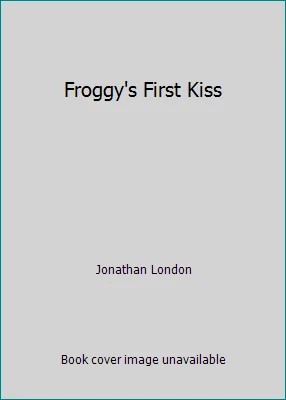 Froggy's First Kiss by Jonathan London - Image 1 of 1