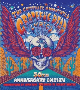 The Complete Annotated Grateful Dead Lyrics - Picture 1 of 1