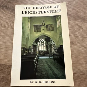 Heritage of Leicestershire, Hoskins, W. G. - Imagen 1 de 5