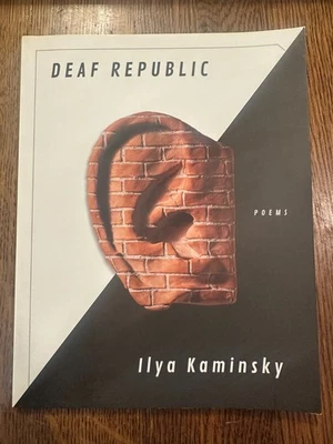 SIGNED & INSCRIBED Deaf Republic: Poems by Ilya Kaminsky (2019, Trade Paperback) Foto 1 de 4