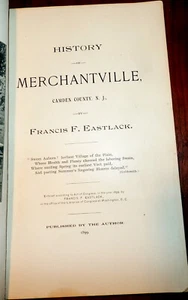 History of Merchantville, Camden County, N.J. by Eastlack. 1899 First Edition. - Picture 1 of 11