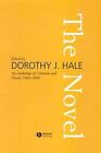 The Novel: An Anthology of Criticism and Theory 1900-2000 by Dorothy J. Hale (En