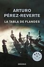 Tabla De Flandes by Arturo Prez-Reverte | Book | condition acceptable