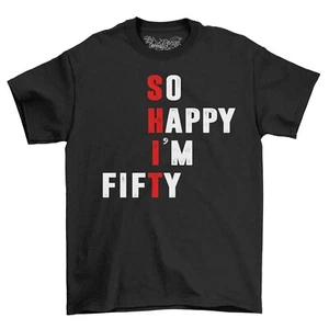 So Happy I'm Fifty 50th Birthday Men's T-Shirt Top Gift For Men Funny Shirt - Picture 1 of 6