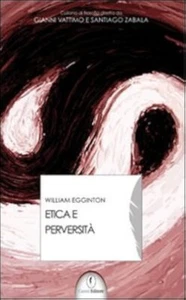 Ethik und Perversität WILLIAM EGGINTON Casini Verlag - Bild 1 von 1