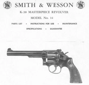 Smith & Wesson Model 14 K-38 Revolver - Parts, Use & Maintenance Manual - Picture 1 of 1
