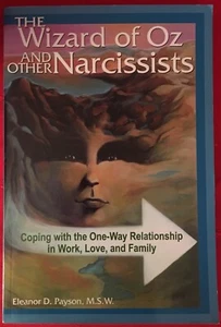 The Wizard of Oz and Other Narcissists : Coping with the One-Way Relationship... - Picture 1 of 3