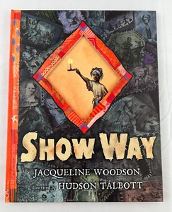 Show Way by Jacqueline Woodson (2005, Hardcover) - Bild 1 von 6
