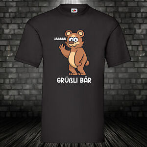 Grüßli Bär Shirt Grizzly T-Shirt Fun Spaß Geschenk Outdoor Camping S-5XL