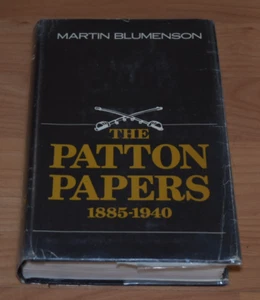 The Patton Papers 1885 - 1940 Volume1 Martin Blumenson Book Club Edition 1972 - Picture 1 of 4