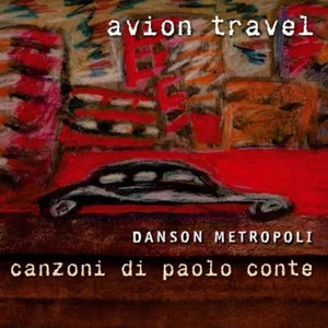 Avion Travel - Danson Metropoli (Canzoni Di Paolo Conte) (CD, Album) - Picture 1 of 2