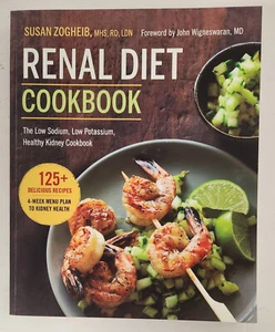 Renal Diet Cookbook : The Low Sodium, Low Potassium, Healthy Kidney Cookbook by - Picture 1 of 5