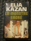 ELIA KAZAN: LE MONSTRE SACRE /Le livre de poche -1978