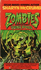 ZOMBIES OF THE GENE POOL By SHARYN McCRUMB Ballantine Books PB 1992 1993 1st - Picture 1 of 2