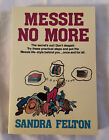 Messie No More by Sandra Felton (1988, Trade Paperback)