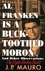 Al Franken Is A Bucktoothed Moron  And Other Observations The Right Strikes